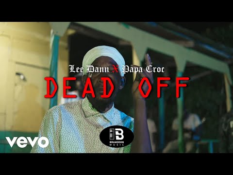 Lee Dann ft Papa Croc - Dead Off 