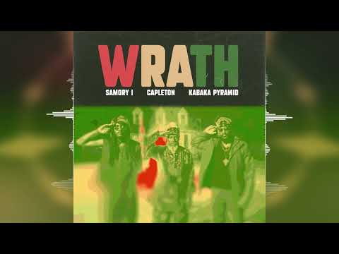 Samory-I, Kabaka Pyramid &amp; Capleton - Wrath [Easy Star Records/Overstand Entertainment] 2023