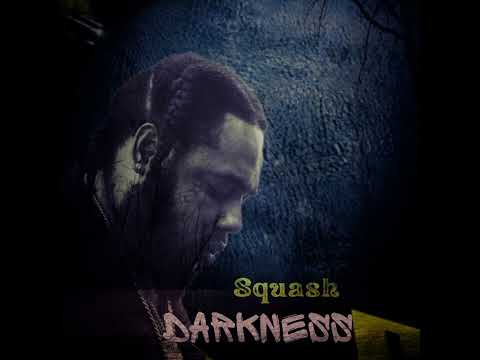 Squash - Darkness (official audio) | 6 boss