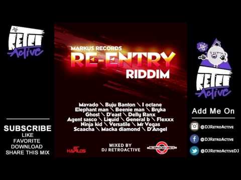 DJ RetroActive - Re-Entry Riddim Mix (Half) [Markus Records] May 2013