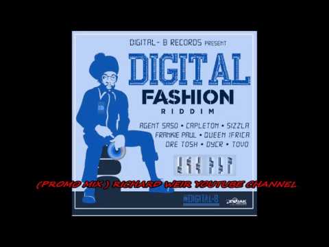 Digital Fashion Riddim (Mix-July 2017) Digital B Records