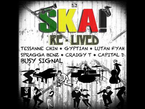 Ska Re-Lived Riddim Mix (Full, July 2018) Feat. Busy Signal, Lutan Fyah, Gyptian, Capitol D,…
