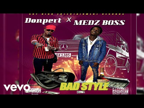 Medz Boss X Donpert - Bad Style X Donpert (Official Audio)