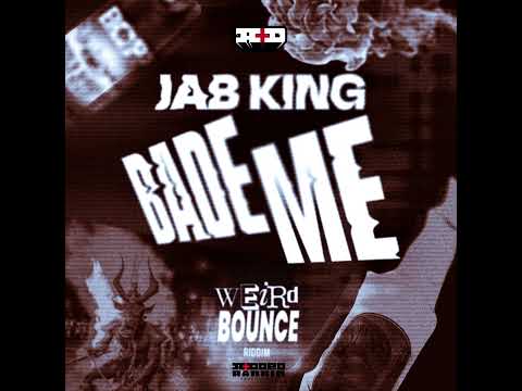 Jab King - Bade Me (Weird Bounce RIddim) 2024