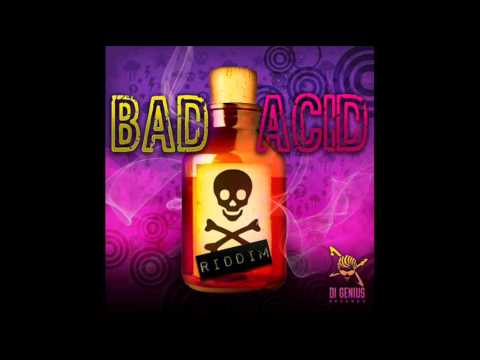 Bad Acid Riddim Mix - Di Genius Records - BloodLine Sound - July 2011
