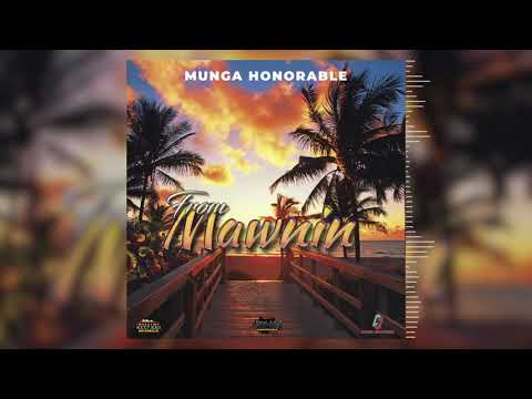 Munga Honorable - From Mawnin (Official Audio)