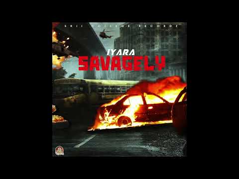 Iyara - Savagely (Official Audio)
