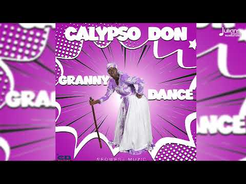 Calypso Don - Granny Dance | 2024 Soca | Trinidad
