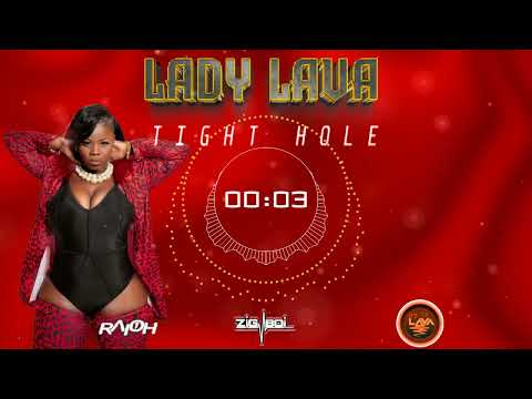 Lady Lava - Tight Hole [Release Riddim] (Explicit Lyrics)