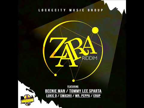 Zara Riddim Mix (Full) Feat. Beenie Man, Tommy Lee Sparta, (LockeCity Music) (Nov. 2017)