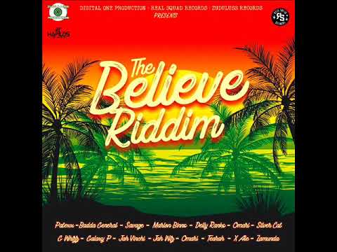 The Believe Riddim Mix (Full) Feat. Jah Vinci, Zamunda, Delly Ranx, G Whizz (February 2019)
