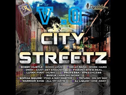 City Streetz Riddim Mix (2011) Feat.Delly Ranx,Dway,Gappy Ranks,Lutah Fyah,Sizzla,Teflon,ZJ Liquid