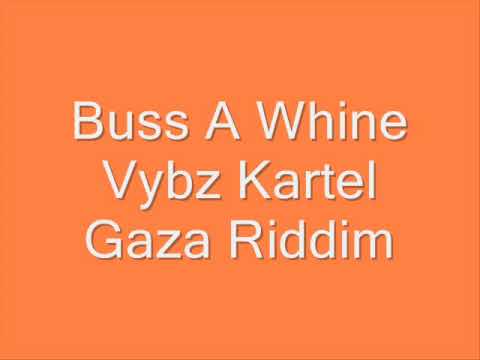 Vybz Kartel - Buss A Whine (Gaza Riddim)