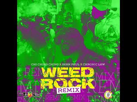 Chronic Law, Sean Paul, Chi Ching Ching - Weed Rock (Remix) ft Musikall
