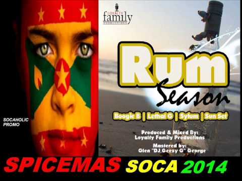 [NEW SPICEMAS 2014] Boogie B - Rum Season - Rum Season Riddim - Grenada Soca 2014