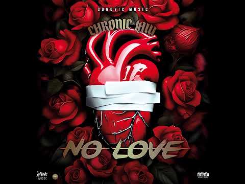 Chronic Law - No Love (Official Audio)