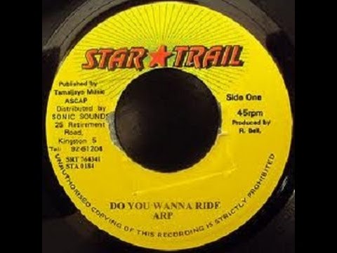 ARP - Do You Wanna Ride Star Trail [Heavy Load Riddim]_1997 HD