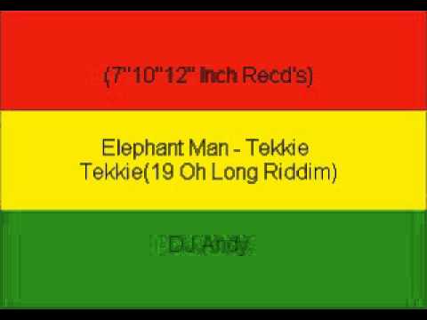 Elephant Man - Tekkie Tekkie(19 Oh Long Riddim)