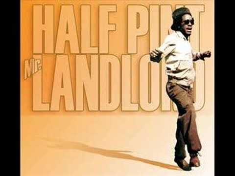 Half Pint - Mr. Landlord