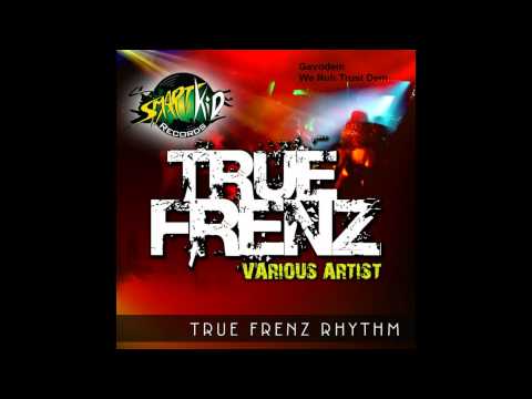 True Frenz Riddim Mix (April 2012)