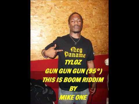 TYLOZ - GUN &quot;this is boom riddim &quot; by mike one april 2011