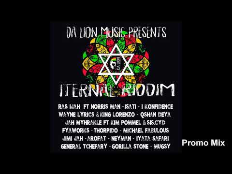 Iternal Riddim Mix (Full, Nov 2018) Feat. Norris Man, Isati, Ras Ijah, Michael Fabulous, Arofat, …