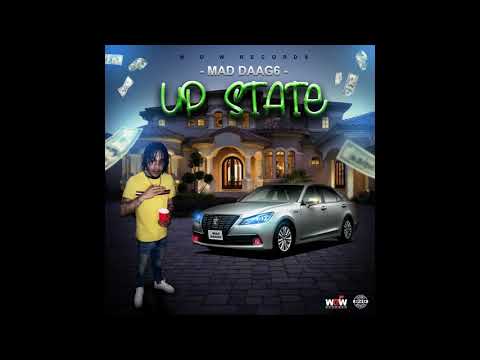 Mad Daag6ix - Up State (Official Audio)