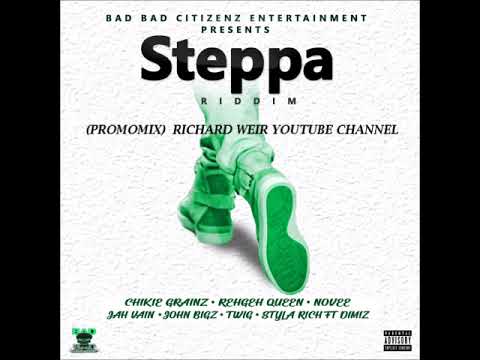 STEPPA RIDDIM (Mix-Feb 2019) BAD BAD CITIZEN ENTERTAINMENT