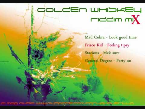 Golden Whiskey Riddim Mix [December 2010]