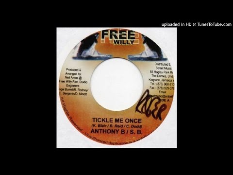Anthony B - Tickle me once