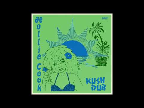 Hollie Cook - Kush Dub (feat. Josh Skints &amp; Jah9) (Official Audio)