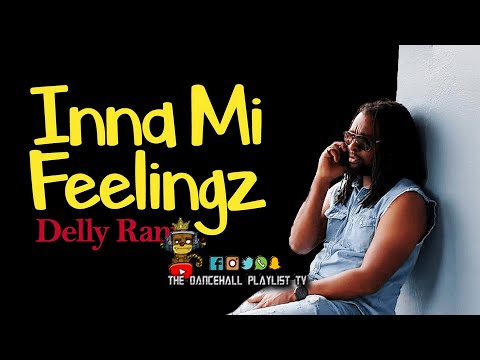 Delly Ranx - Inna Mi Feelingz (Dancehall 2020)
