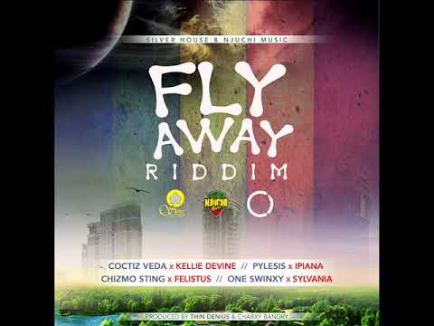 Fly Away Riddim Mix (Full) Feat. Coctiz Veda, Chizmo Sting, One Swinxy, Pylesis x Ipiana (May 2021)