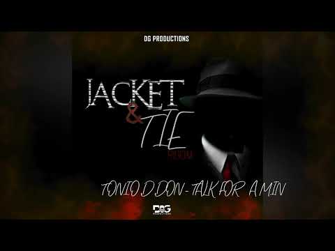Tonio D Don - Talk for a min (Jacket &amp; Tie Riddim) soca 2024