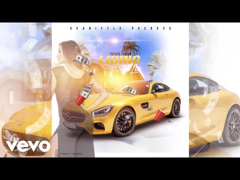 Future Fambo - Living the Life (Official Audio)