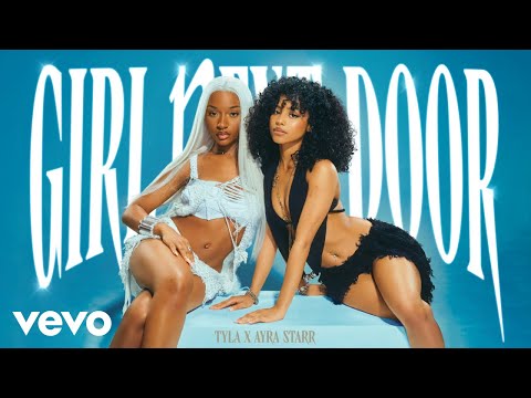 Tyla, Ayra Starr - Girl Next Door (Official Audio)
