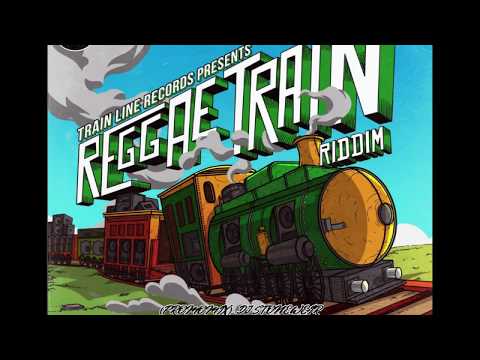 REGGAE TRAIN RIDDIM (Mix-Nov 2019) TRAIN LINE RECORDS