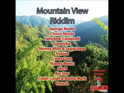 Mountain View Riddim Mix (Full) George Nooks, Chyna Nicole, Nature, (Stampede Musicja) (Feb. 2017)