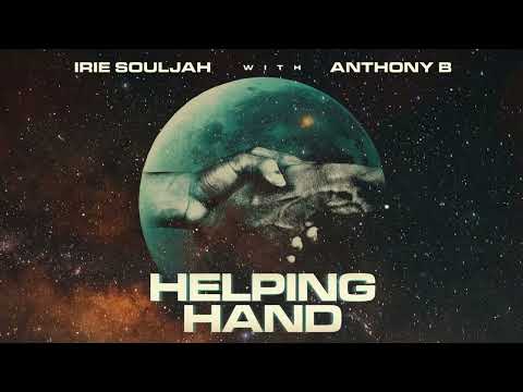 Irie Souljah - Helping Hand ft. Anthony B (Official Audio)