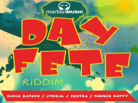 Day Fete Riddim Mix - Threeks (Lyrikal, Nadia Batson, Destra Garcia, Farmer Nappy)