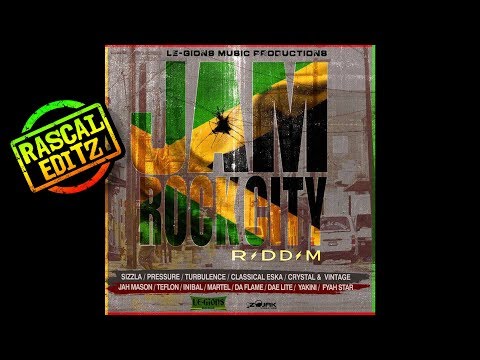 JamRock City Riddim (Le-Gions Music Prod. | 2018 | Rascal Editz Mix)