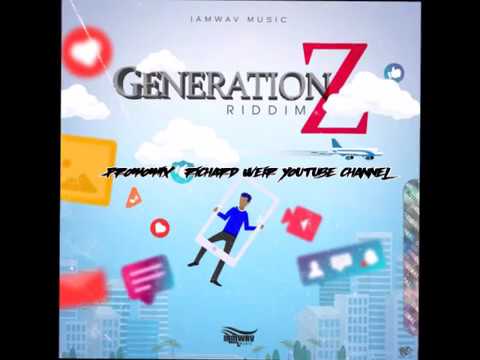 GENERATION Z RIDDIM (Mix-Aug 2019) IAMWAV MUSIC