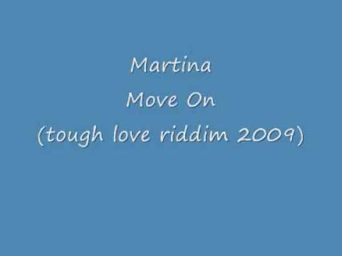 Martina - Move on (tough love riddim)