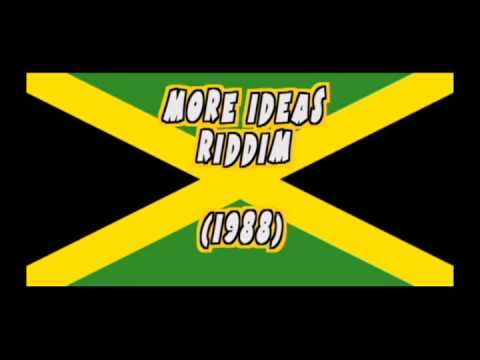 MORE IDEAS RIDDIM (1988) Mix Slyck