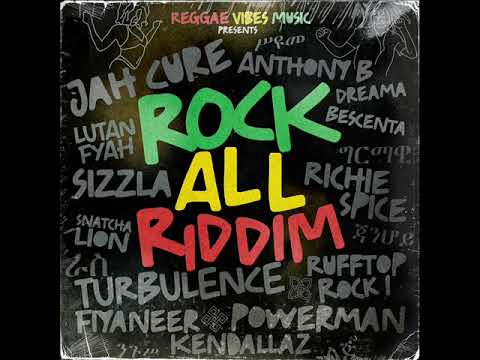 Rock All Riddim Mix (Full) Feat. Sizzla, Jah Cure, Lutan Fyah, Richie Spice, Anthony B (August 2021)