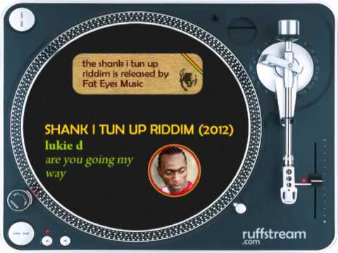 Shank I Tun Up Riddim MIX (2012): Chuck Fenda, Yami Bolo, Lutan Fyah, Noddy Virtue, Sizzla