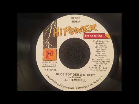 Al Cambell - Rude Boy Deh A Street - Hi Power Music 7&quot; 1998