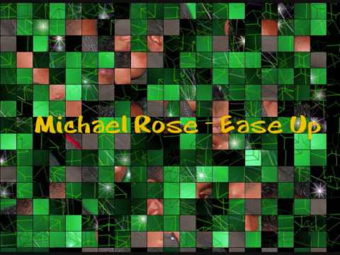 Michael Rose - Ease Up