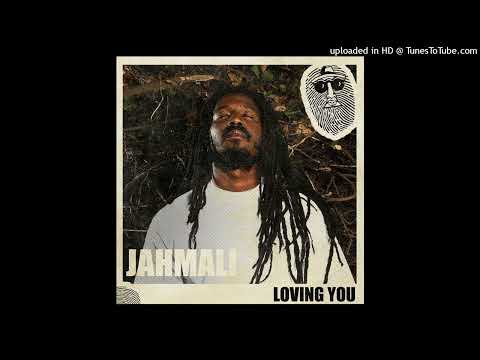 Jahmali - Loving You (July 2023)