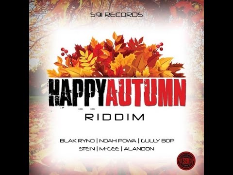 HAPPY AUTUMN RIDDIM MIX FT. GULLY BOP, BLAK RYNO &amp; MORE {DJ SUPARIFIC}